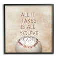 thumbnail image 1 of Stupell Indtries Takes All You've Got Phrase Sports Baseball Brown,12 x 12,Design by Sd Graphics Studio, 1 of 7