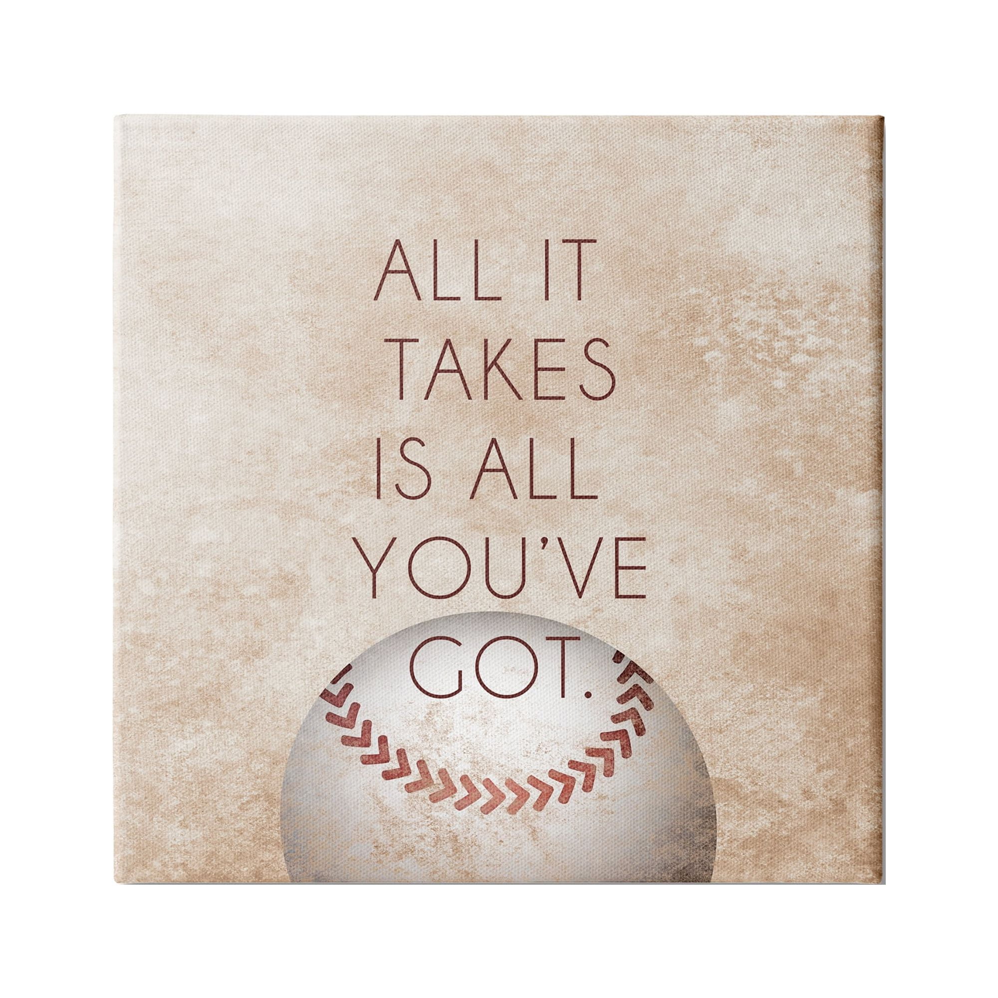 Stupell Indtries Takes All You've Got Phrase Sports Baseball Brown,17 x 17,Design by Sd Graphics Studio