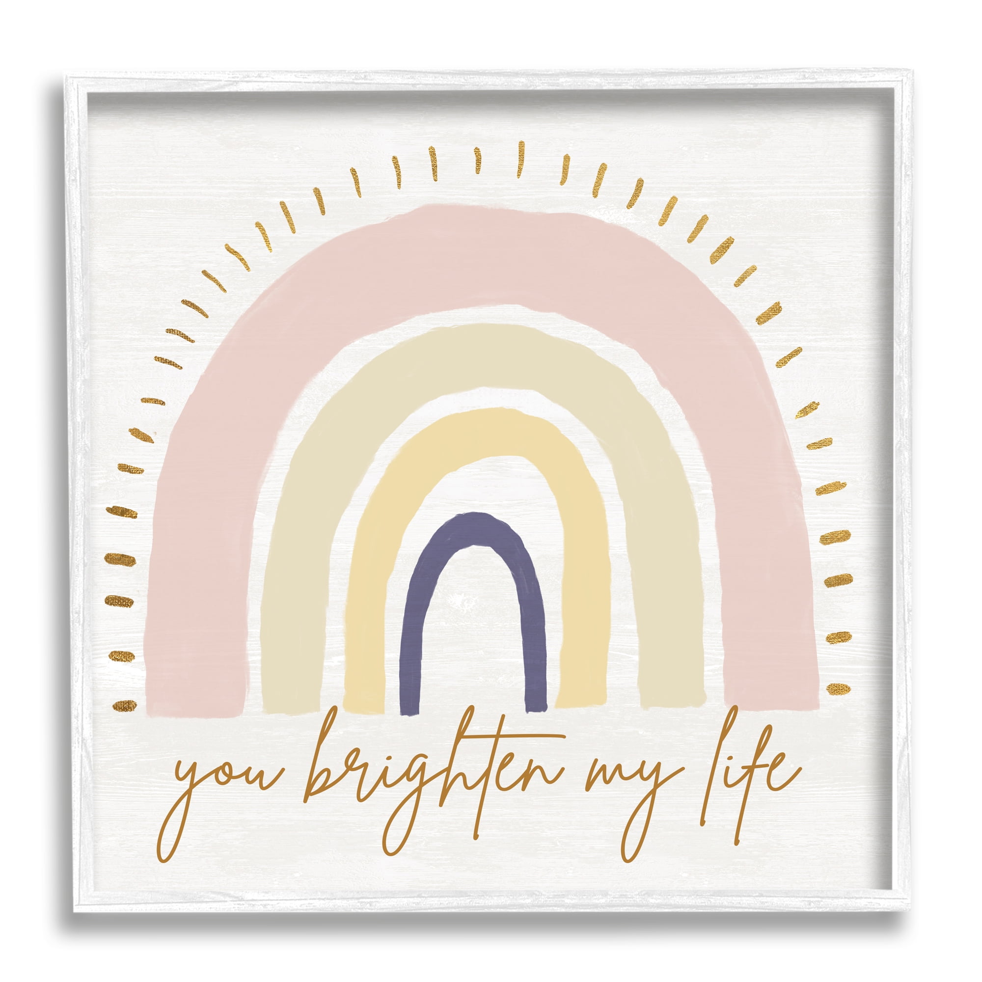 Stupell Indtries You Brighten My Life Phrase Soft Neutral Rainbow,24 x 24,Design by Kali Wilson