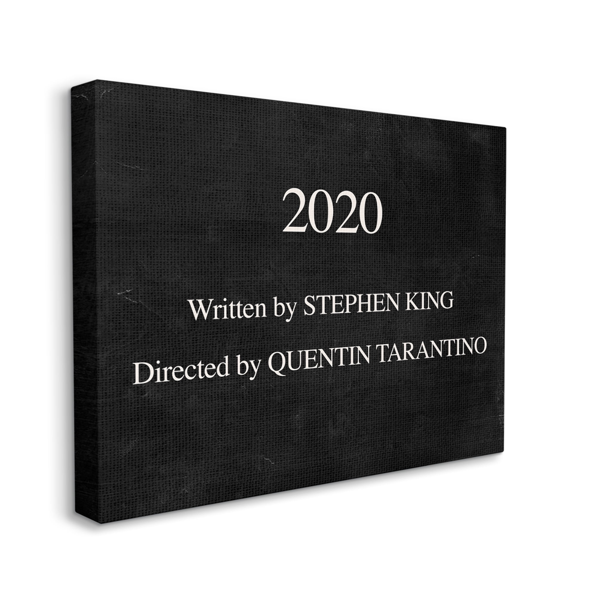 Stupell Industries 2020 By King and Taratino Phrase Movie Humor Pun Inspirational Painting Gallery Wrapped Canvas Art Print Wall Art, 36 x 48