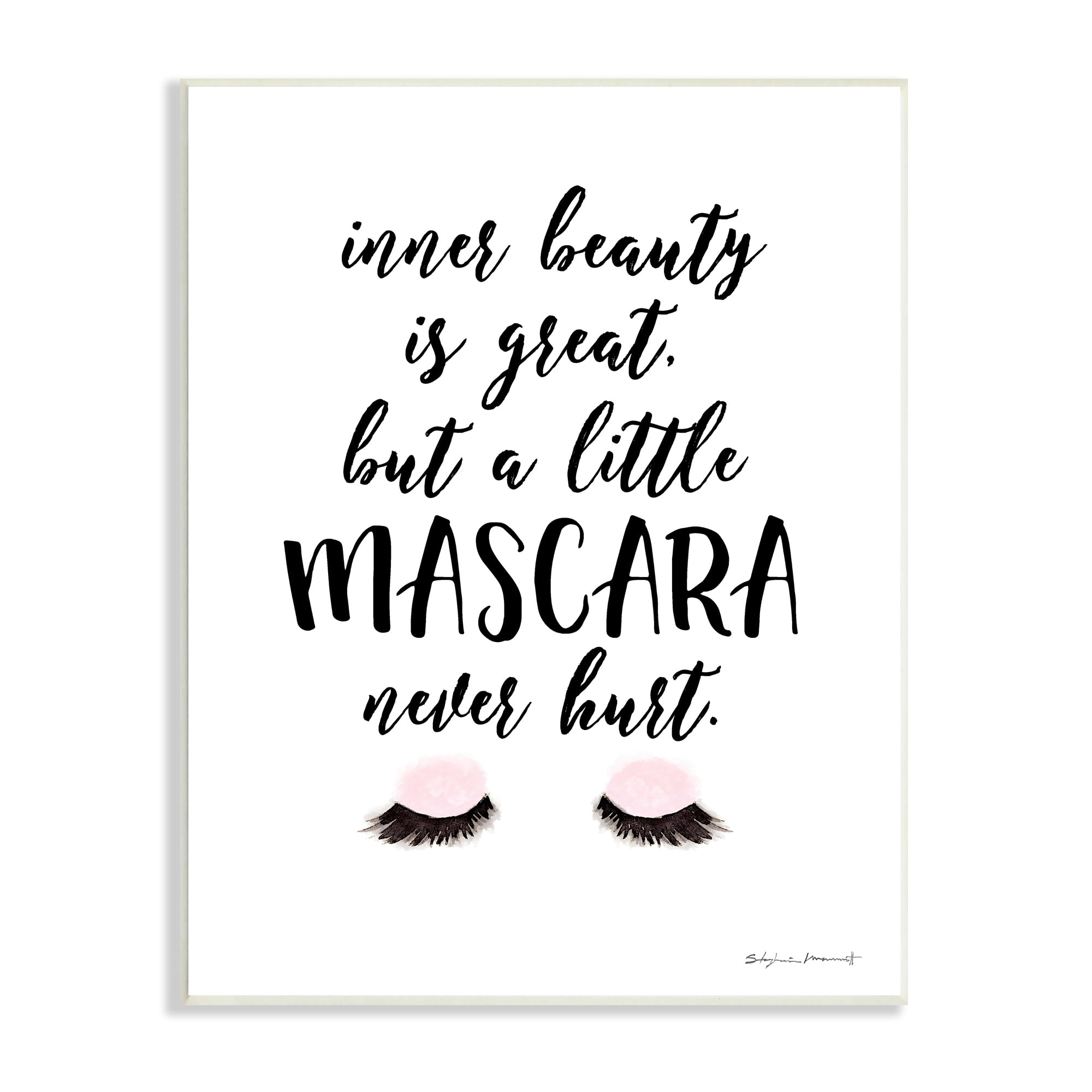 Stupell Industries A Little Mascara Never Hurt Phrase Glam Lashes, 10 x 15, Design by Stephanie Workman Marrott