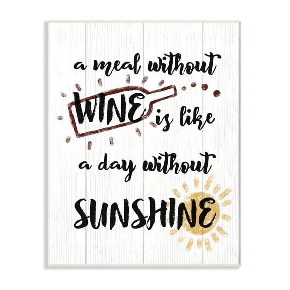 Stupell Industries A Meal Without Wine Phrase Drink Humor Text Wall Plaque Design by Daphne Polselli