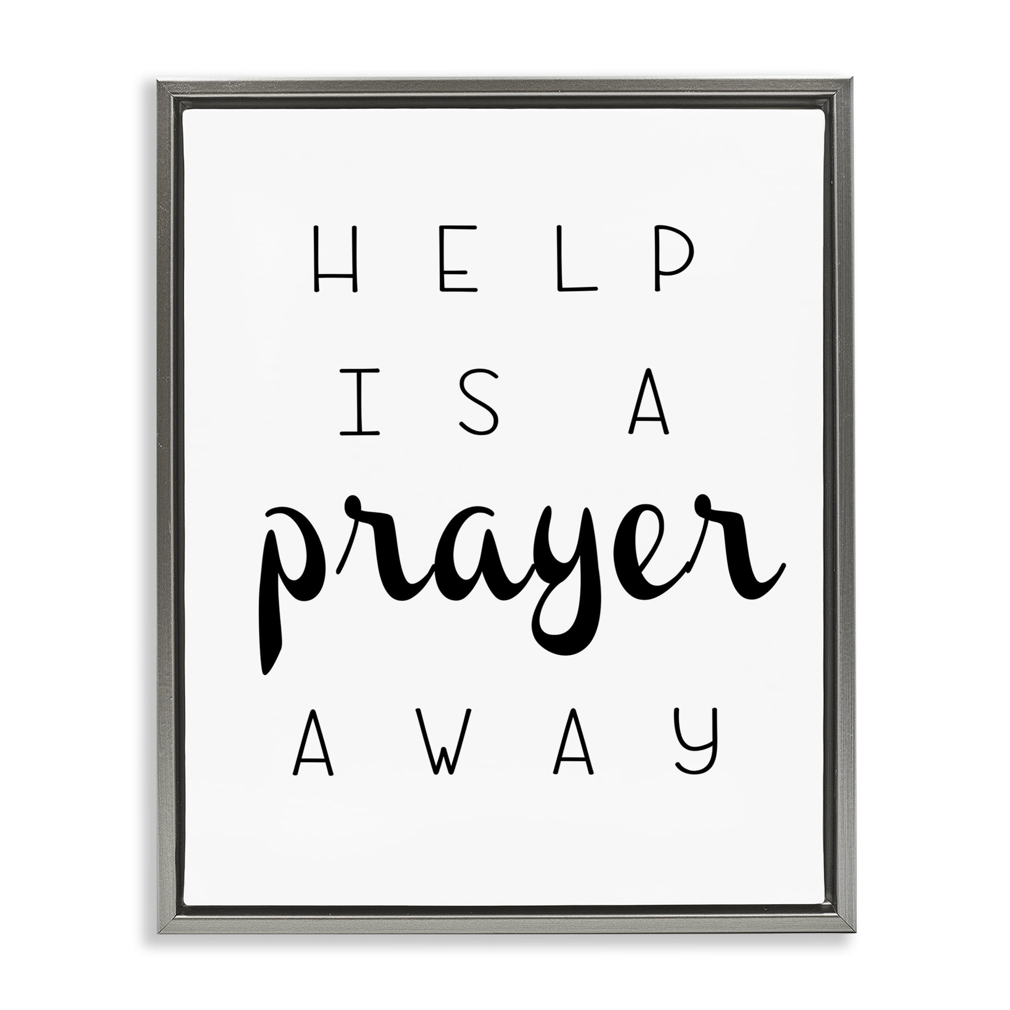 Stupell Industries A Prayer Away Sentiment Religious & Spiritual Painting Gray Floater Framed Canvas Art Print Wall Art, 25 x 31