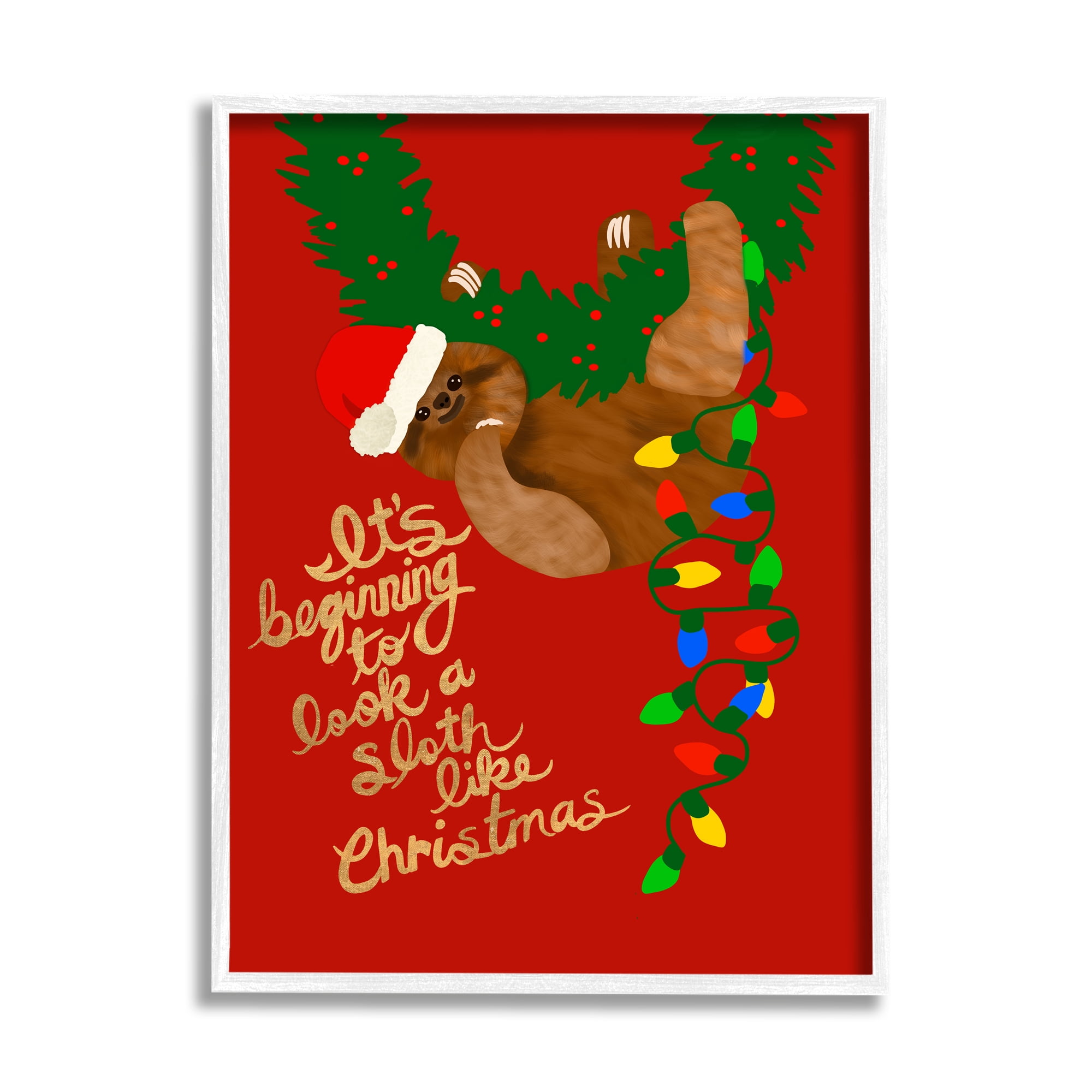 Stupell Industries A Sloth Like Christmas Festive Winter Holiday Pun Inspirational Painting White Framed Art Print Wall Art, 11 x 14