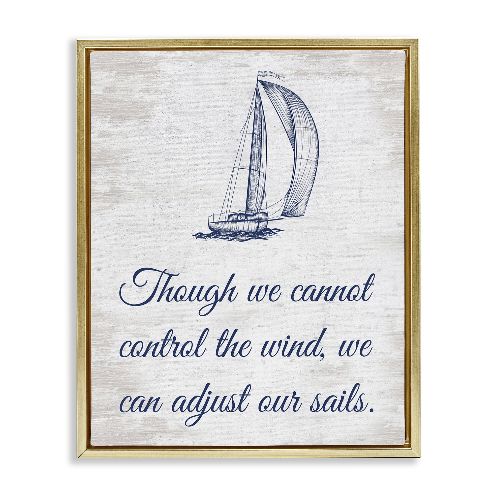 Stupell Industries Adjust Our Sails Transportation Painting Gold Floater Framed Canvas Art Print Wall Art, 25 x 31