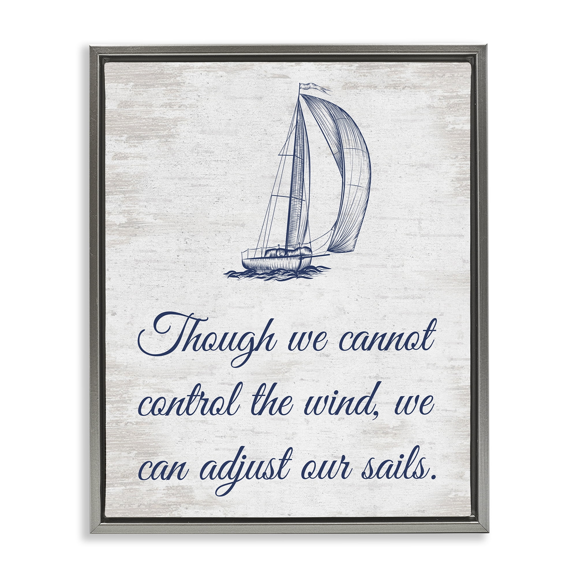 Stupell Industries Adjust Our Sails Transportation Painting Gray Floater Framed Canvas Art Print Wall Art, 25 x 31