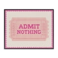 thumbnail image 1 of Stupell Industries Bohemian Admit Nothing Retro Pink Ticket Black Framed Giclee Art, 14 x 11, by Lil' Rue, 1 of 8