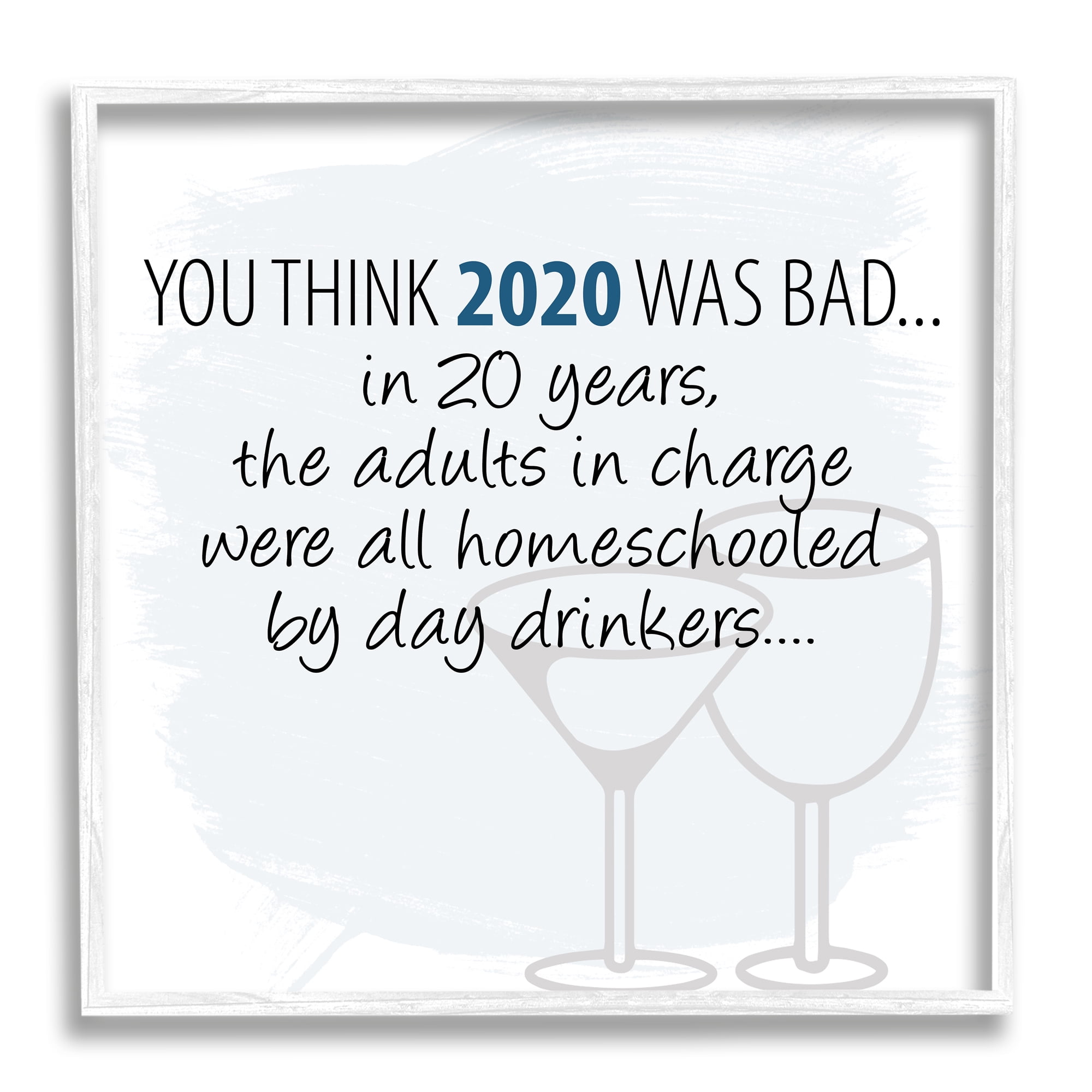Stupell Industries Adults Homeschooled by Day Drinkers Funny 2020 Phrase, 17 x 17, Design by Jaxn Blvd.
