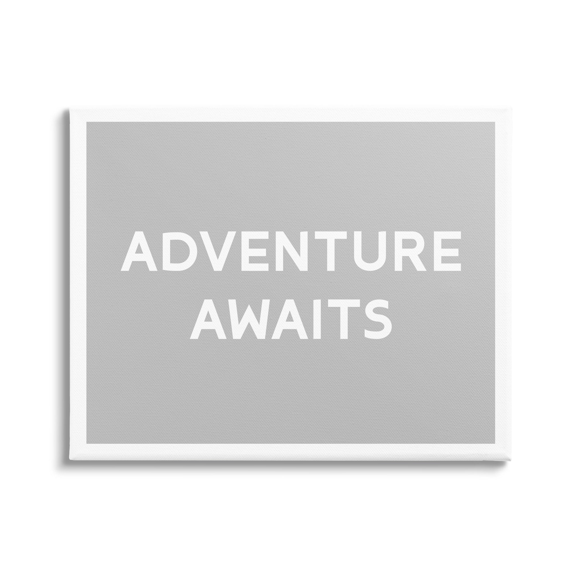 Stupell Industries Adventure Awaits Inspirational Inspirational Painting Gallery Wrapped Canvas Print Wall Art
