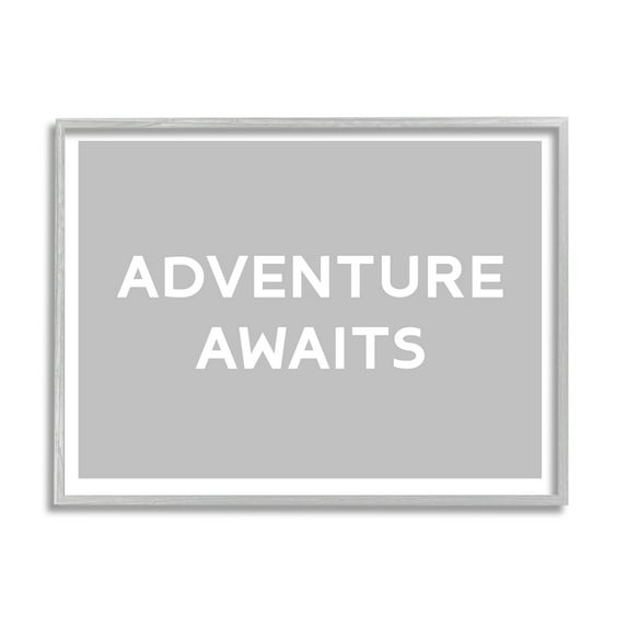 Stupell Industries Adventure Awaits Inspirational Inspirational Painting Gray Framed Art Print Wall Art