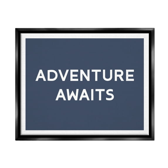 Stupell Industries Adventure Awaits Motivating Phrase Inspirational Painting Black Floater Framed Art Print Wall Art
