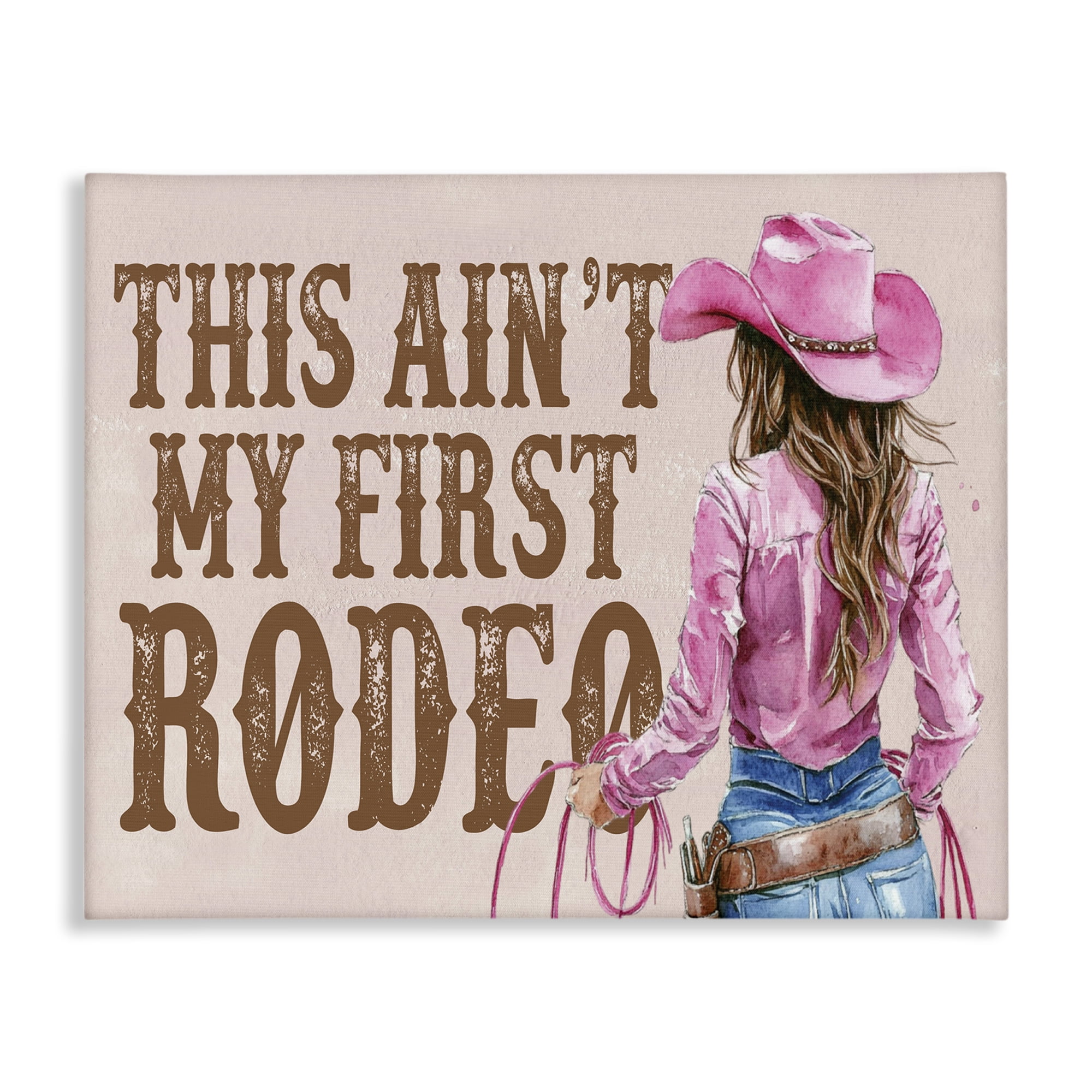 Stupell Industries Ain't My First Rodeo Girl People Painting Wrapped Canvas Art Print Wall Art, 30 x 24