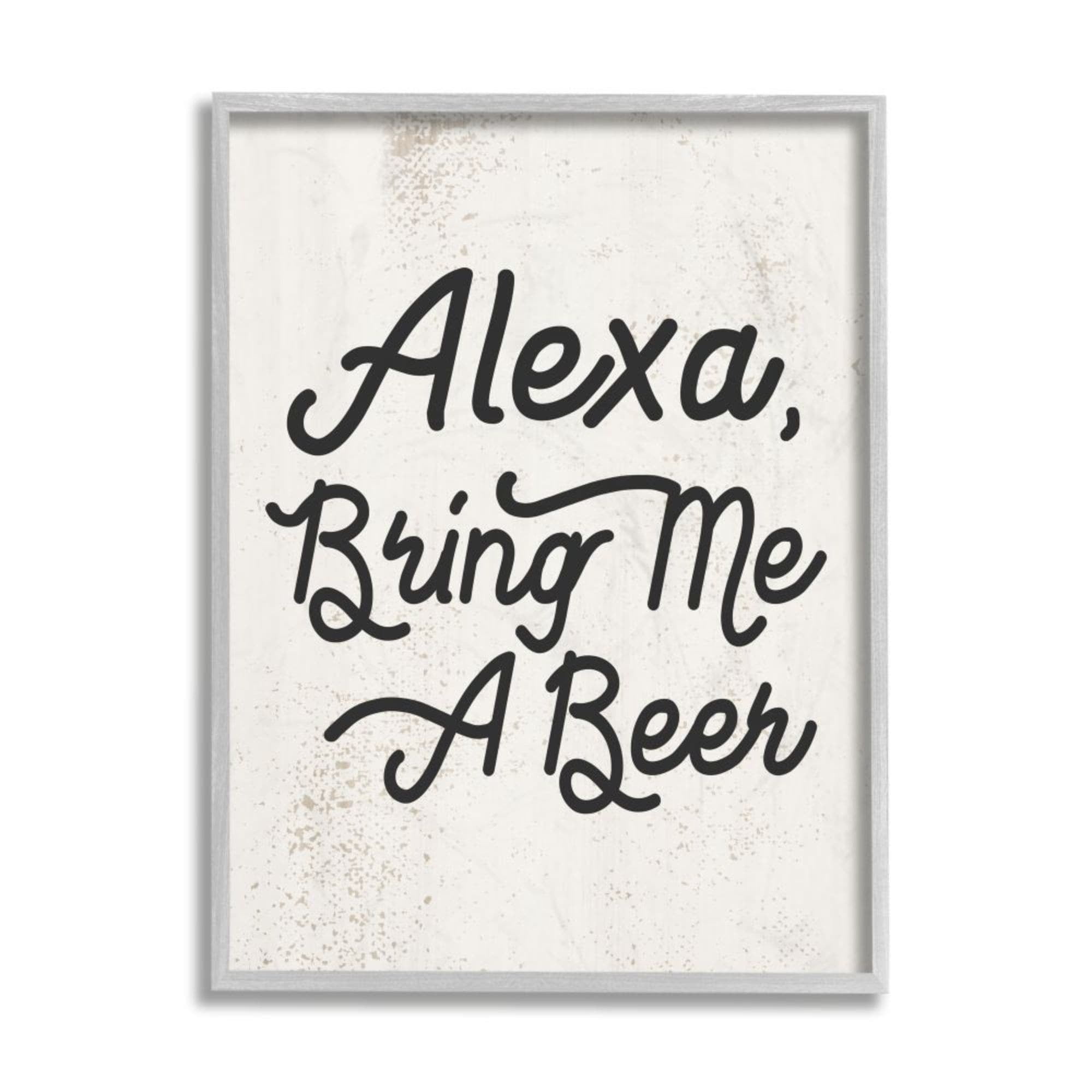 Stupell Industries Alexa Bring Me Beer Distressed Kitchen Sign Design by Daphne Polselli