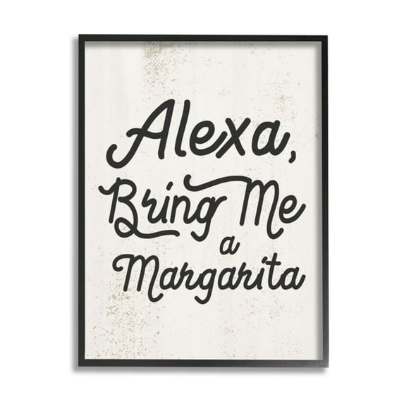 Stupell Industries Alexa Bring Me Margarita Distressed Kitchen Sign Design by Daphne Polselli