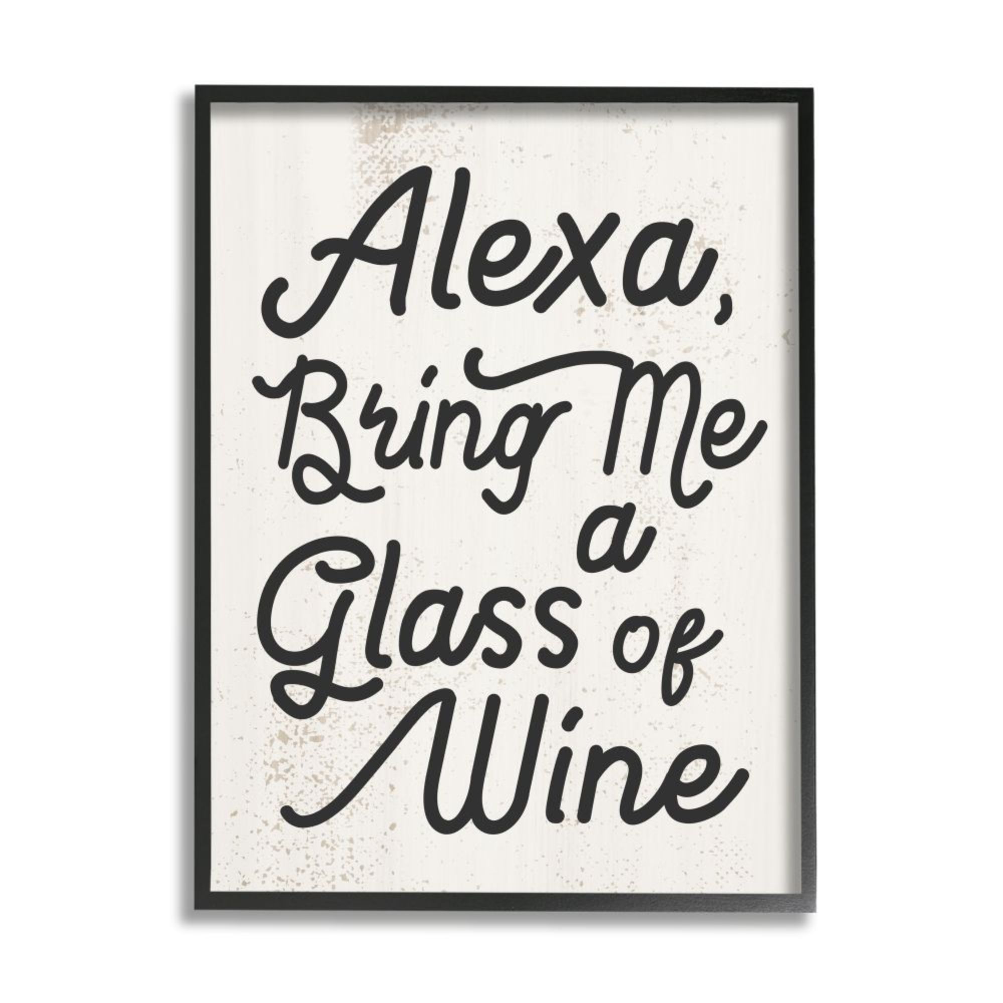Stupell Industries Alexa Bring Me Wine Distressed Kitchen Sign Design by Daphne Polselli