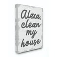 thumbnail image 1 of Stupell Industries Alexa Clean My House Funny Family Home Neutral Gray Word Design Canvas Wall Art by Daphne Polselli, 1 of 6