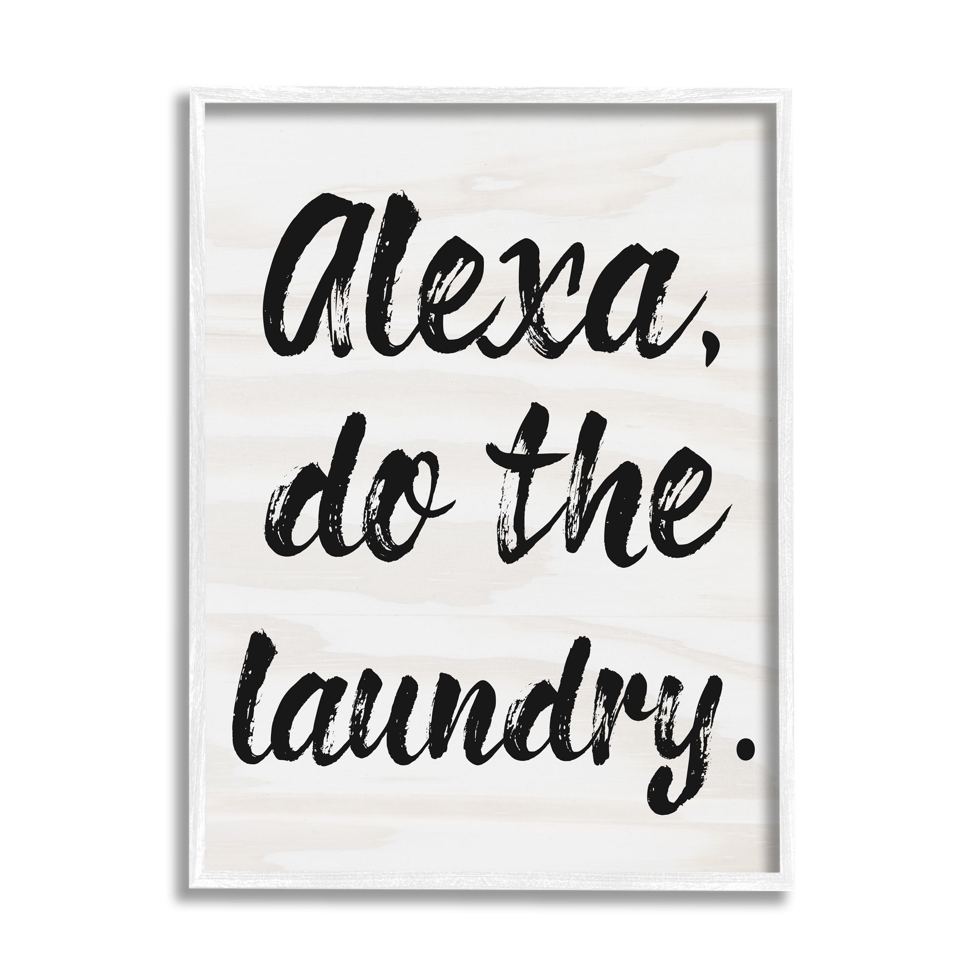 Stupell Industries Alexa Do The Laundry Black and White Brush Typography, 11 x 14,Design by Daphne Polselli