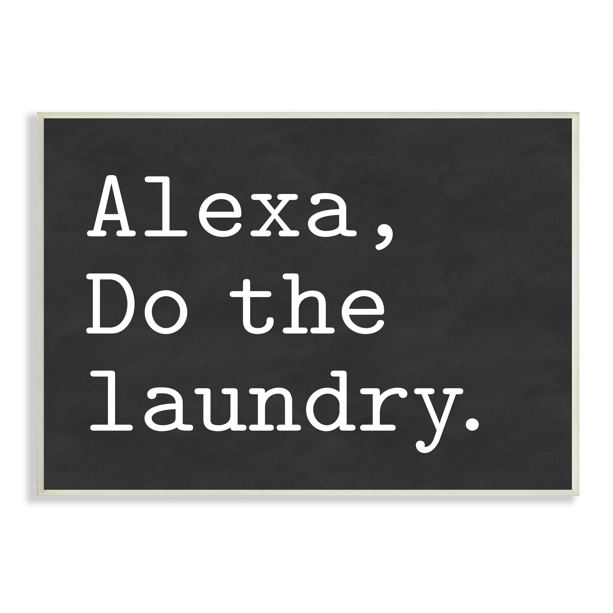 Stupell Industries Alexa, Do the Laundry Phrase Modern Minimal Typography, 10 x 15, Designed by Lettered and Lined