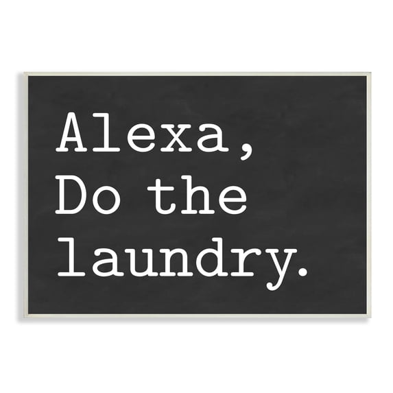 Stupell Industries Alexa, Do the Laundry Phrase Modern Minimal Typography, 13 x 19, Designed by Lettered and Lined