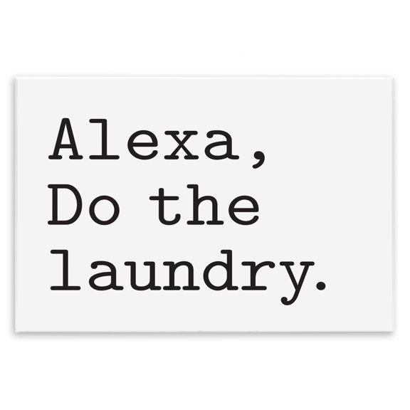 Stupell Industries Eclectic Alexa Do the Laundry Typewriter Typography Minimal Text Wall Plaque Art, 15 x 10, by Lettered and Lined