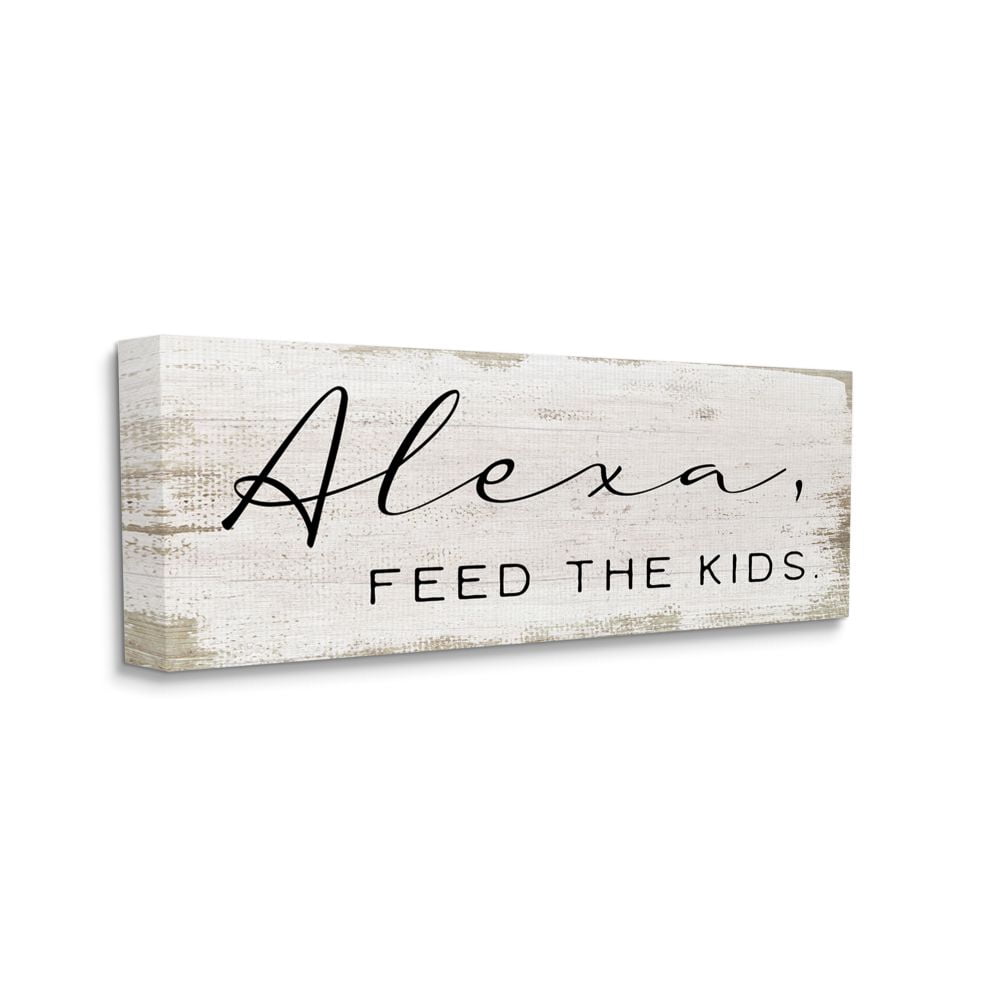 Stupell Industries Alexa Feed the Kids Funny Kitchen Family Sign Canvas Wall Art Design by Daphne Polselli, 20" x 48"