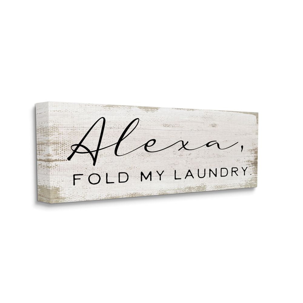 Stupell Industries Alexa Fold My Laundry Funny Chore Family Sign Canvas Wall Art Design by Daphne Polselli, 20" x 48"