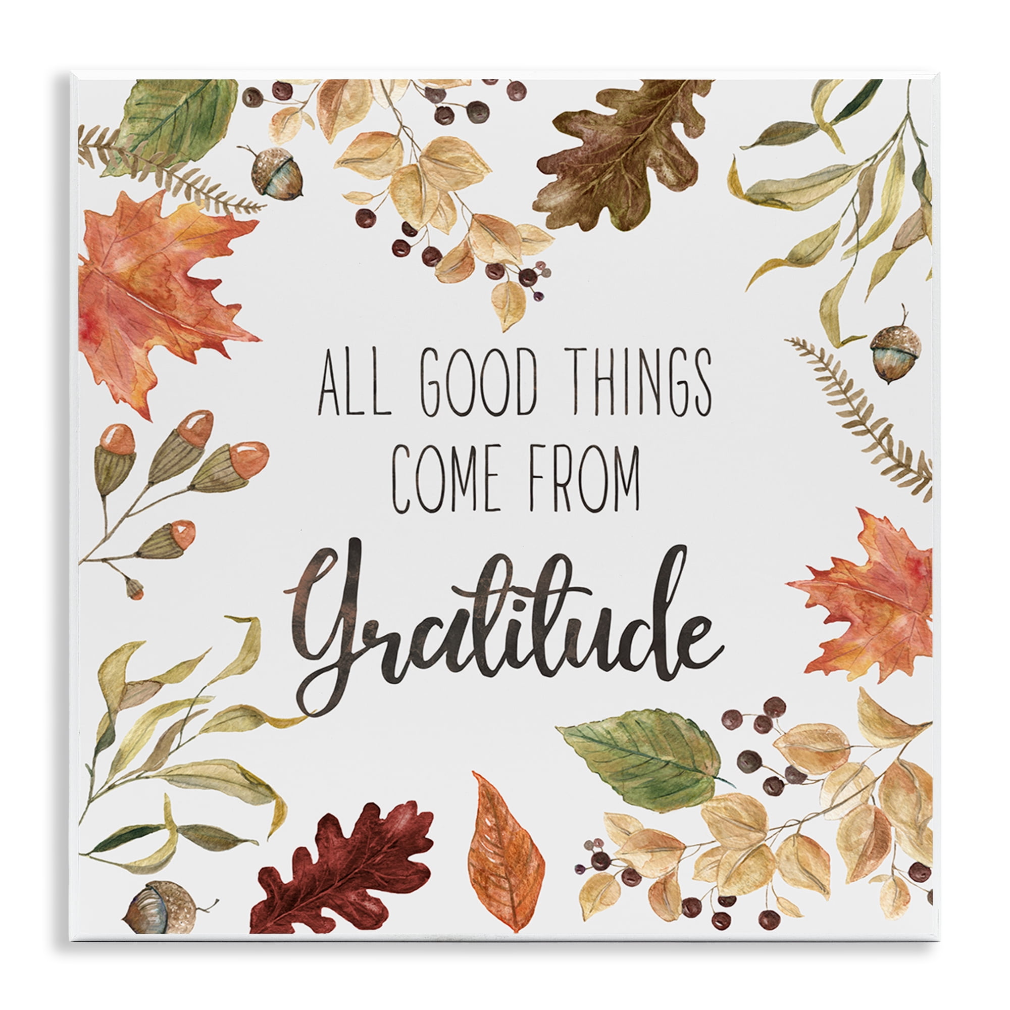Stupell Industries All Good Things Graditude Botanical & Floral Painting Unframed Art Prints Wall Art, 12 x 12