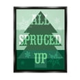 thumbnail image 1 of Stupell Industries All Spruced Up Holiday Pun Holiday Painting Black Floater Framed Canvas Art Print Wall Art, 17 x 21, 1 of 10