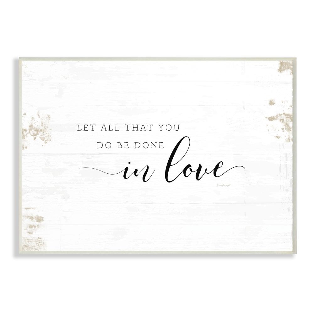 Stupell Industries All That You Do in Love Rustic Country Quote Designed by Jennifer Pugh