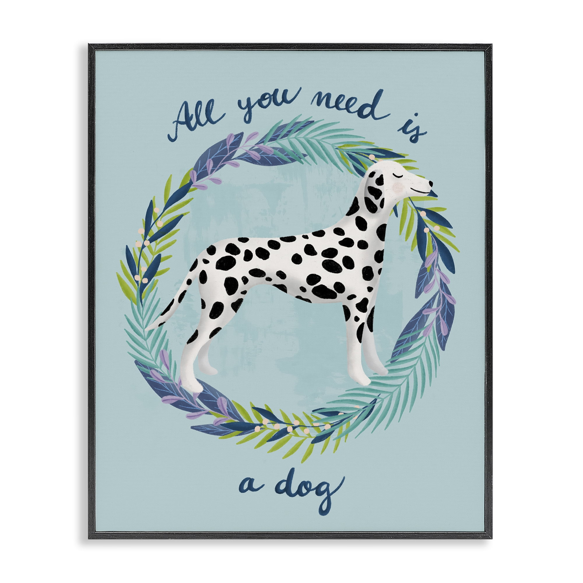 Stupell Industries All You Need Is A Dog Black Framed Giclee Art, design by Metka Hiti