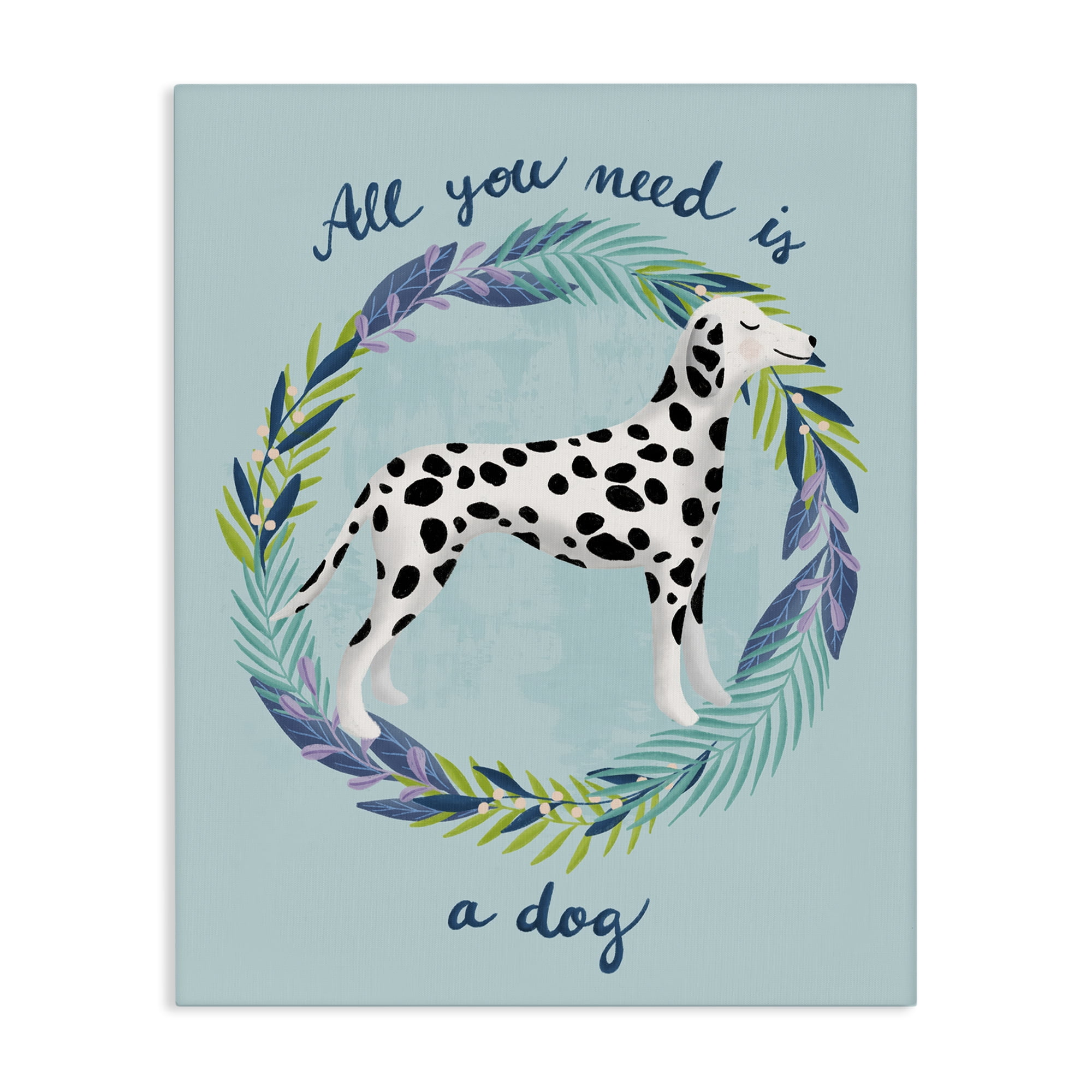Stupell Industries All You Need Is A Dog Canvas Wall Art, design by Metka Hiti