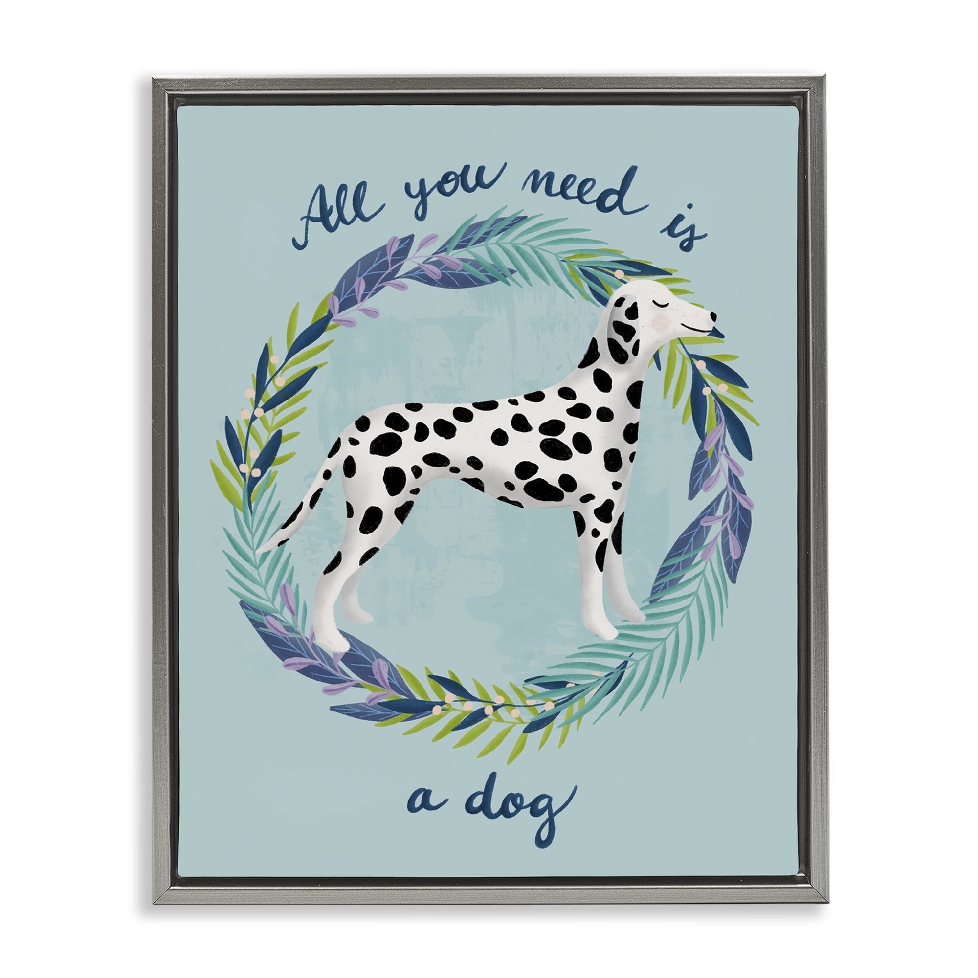 Stupell Industries All You Need Is A Dog Gray Framed Floater Canvas Wall Art, design by Metka Hiti