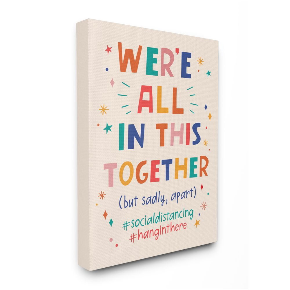 Stupell Industries All in Together But Apart Social Distancing Phrase Designed by Nina Seven