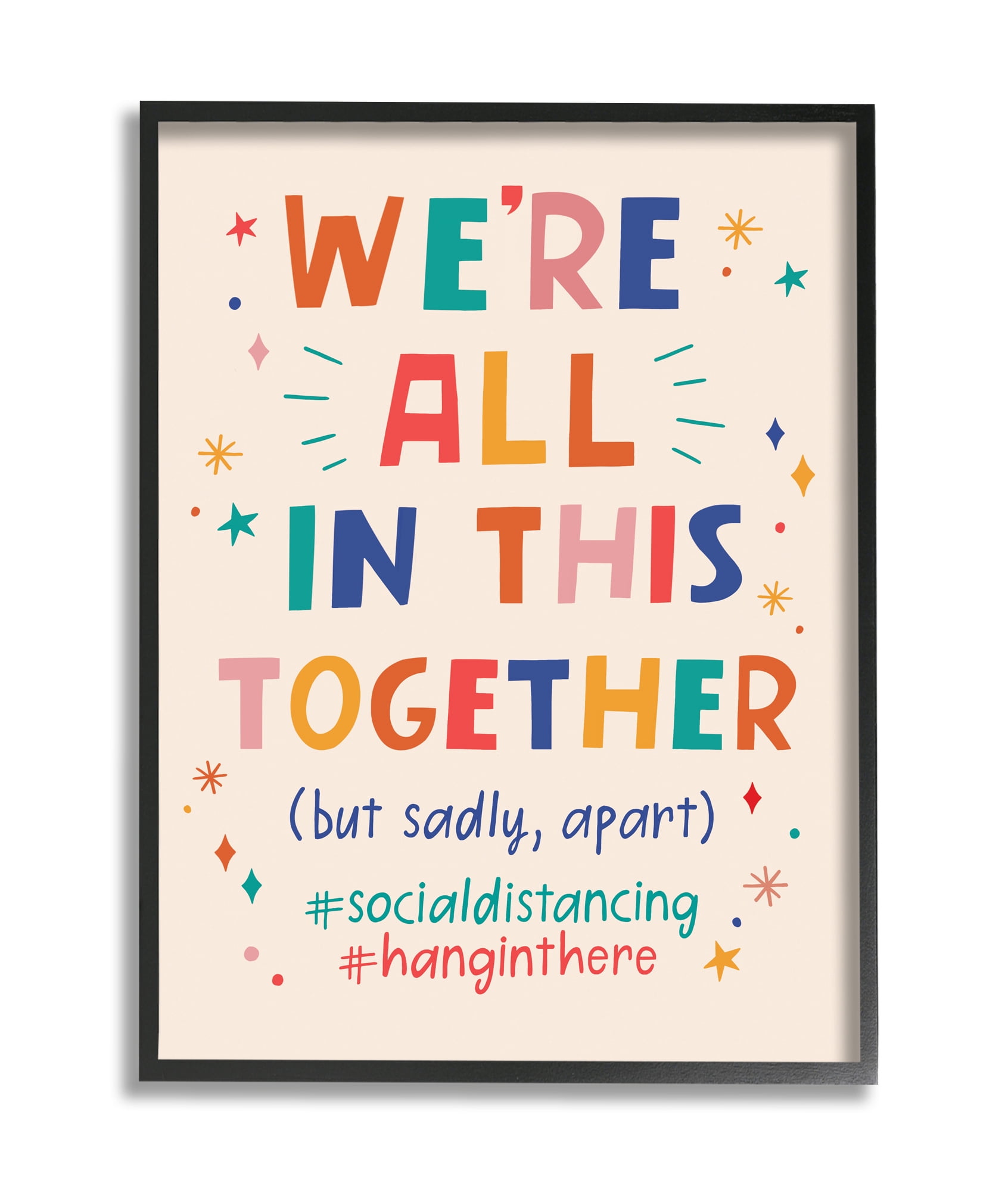 Stupell Industries All in Together But Apart Social Distancing Phrase Designed by Nina Seven