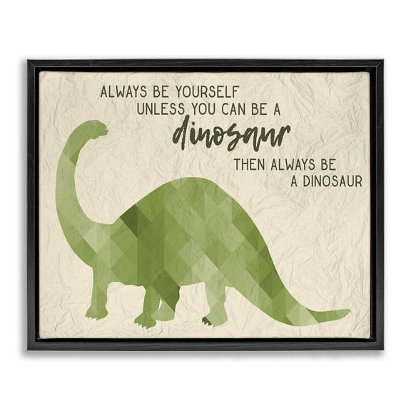 Stupell Industries Always Be A Dinosaur Brachiosaurus Jet Black Framed Floating Canvas Wall Art, 16x20, by Daphne Polselli