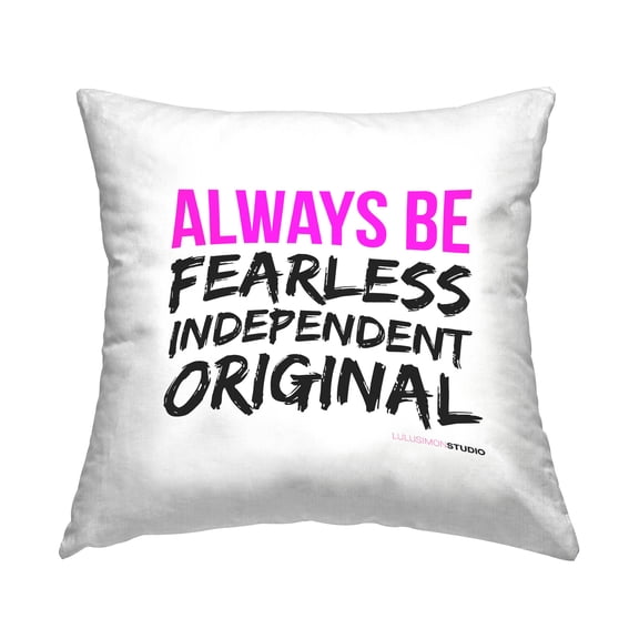 Stupell Industries Always Be Fearless Original Phrase Printed Throw Pillow Design by lulusimonSTUDIO