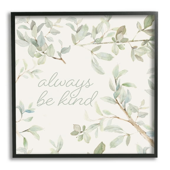 Stupell Industries Always Be Kind Encouraging Plant Stems Leaves Graphic Art Black Framed Art Print Wall Art, Design by Lanie Loreth