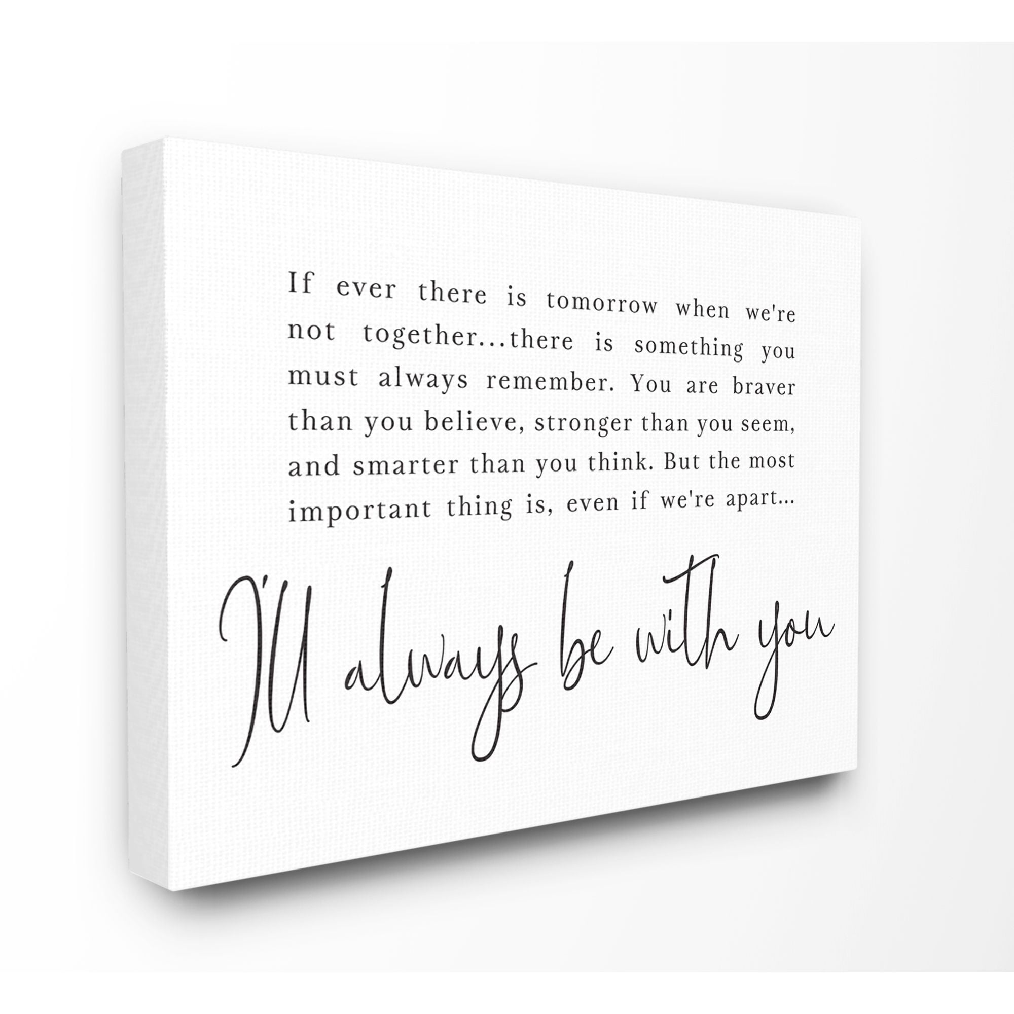 Stupell Industries Always Be With You Family Home Black And White Inspirational Word Design Canvas Wall Art by Lettered and Lined