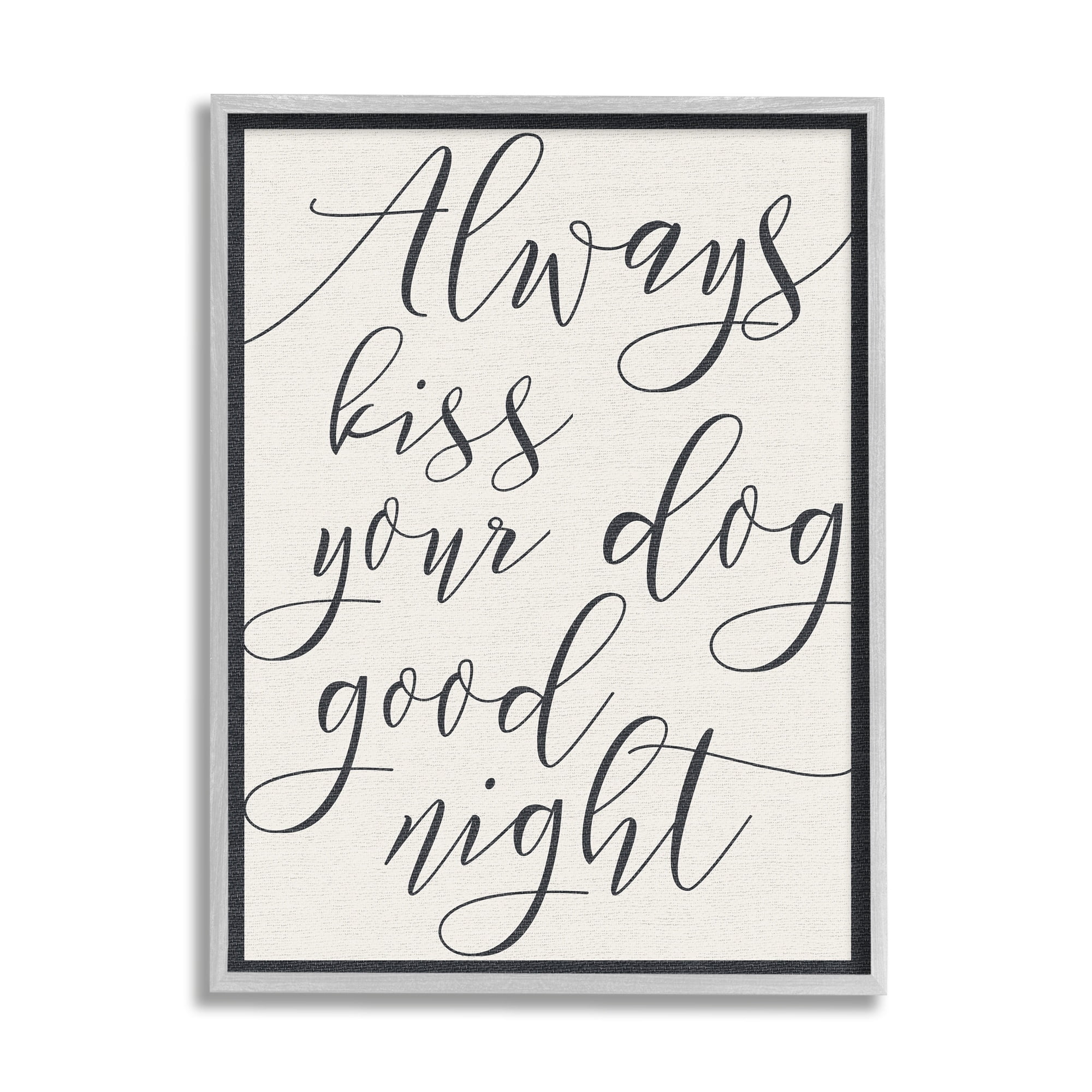 Stupell Industries Always Kiss Your Dog Goodnight Tan, 24 x 30,Design by Daphne Polselli