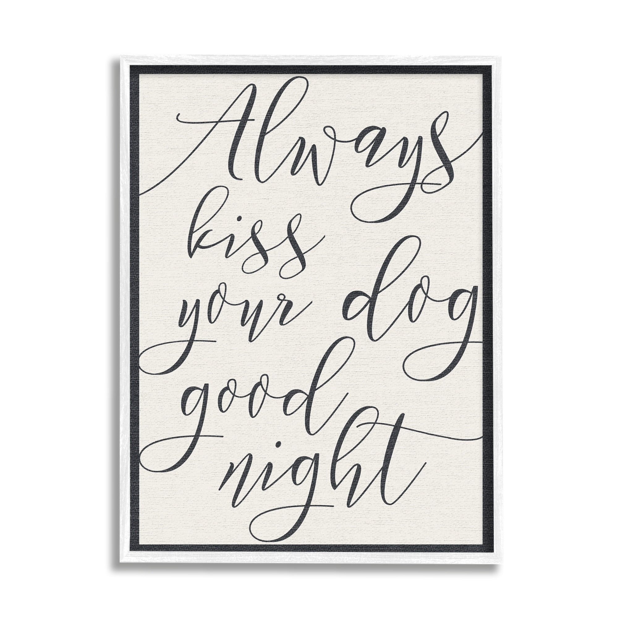 Stupell Industries Always Kiss Your Dog Goodnight Tan, 24 x 30,Design by Daphne Polselli