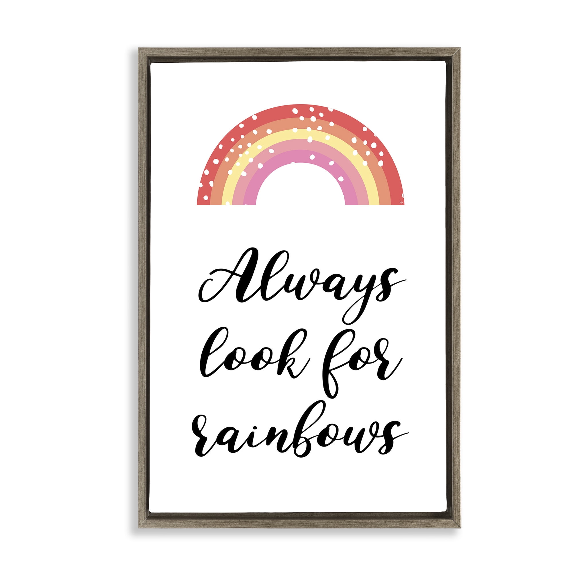 Stupell Industries Always Look For Rainbows Brown Framed Floater Canvas Wall Art, design by Martina Pavlova
