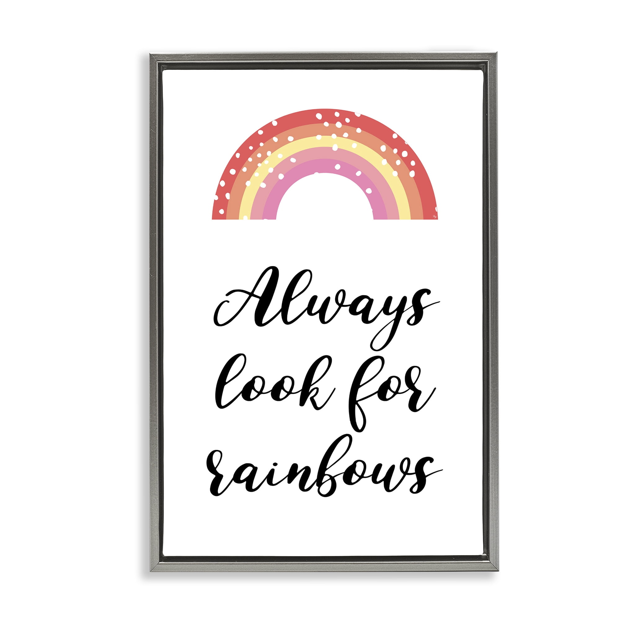 Stupell Industries Always Look For Rainbows Gray Framed Floater Canvas Wall Art, design by Martina Pavlova