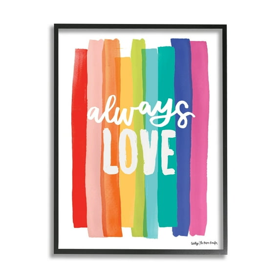 Stupell Industries Always Love Rainbow Striped Brushstrokes Calligraphy Graphic Art Black Framed Art Print Wall Art, Design by Cecily Moore