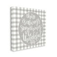 thumbnail image 1 of Stupell Industries Always Something Thankful For Phrase Grey Plaid Design by Imperfect Dust, 24" x 24", 1 of 1