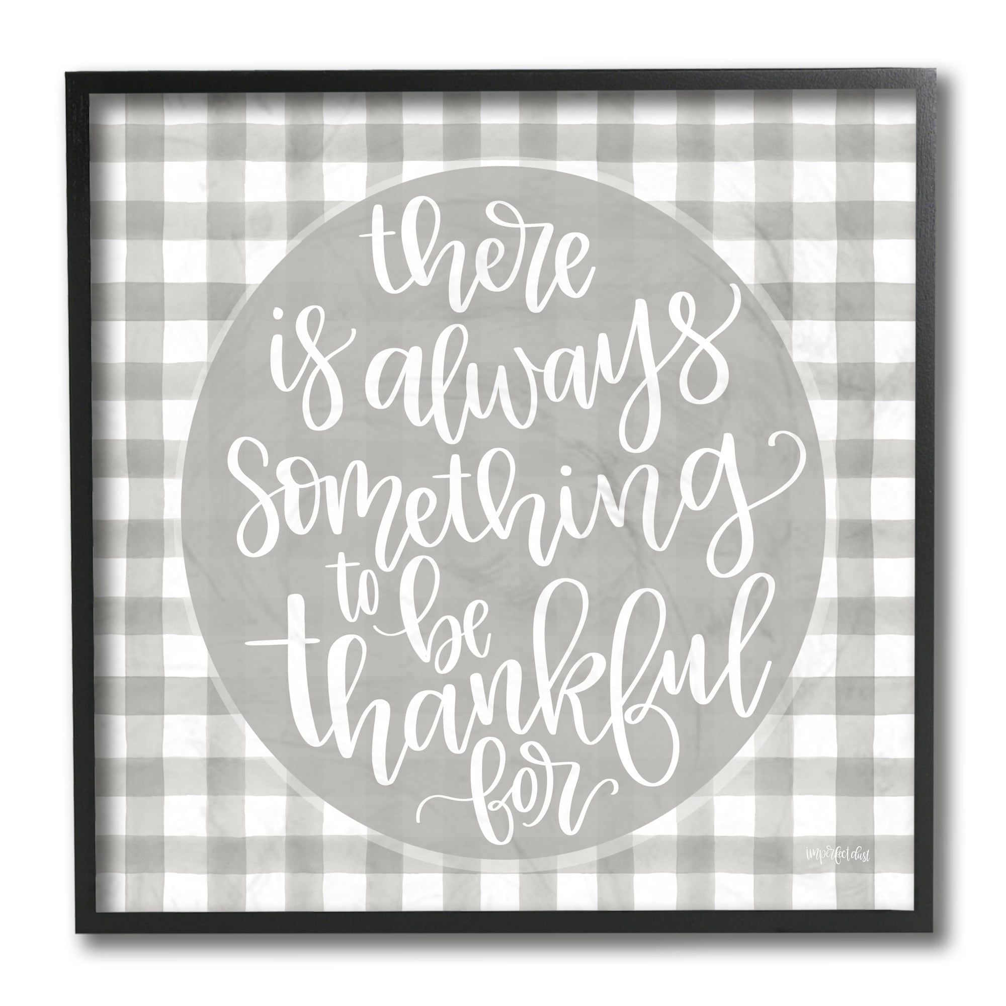 Stupell Industries Always Something Thankful For Phrase Grey Plaid Design by Imperfect Dust