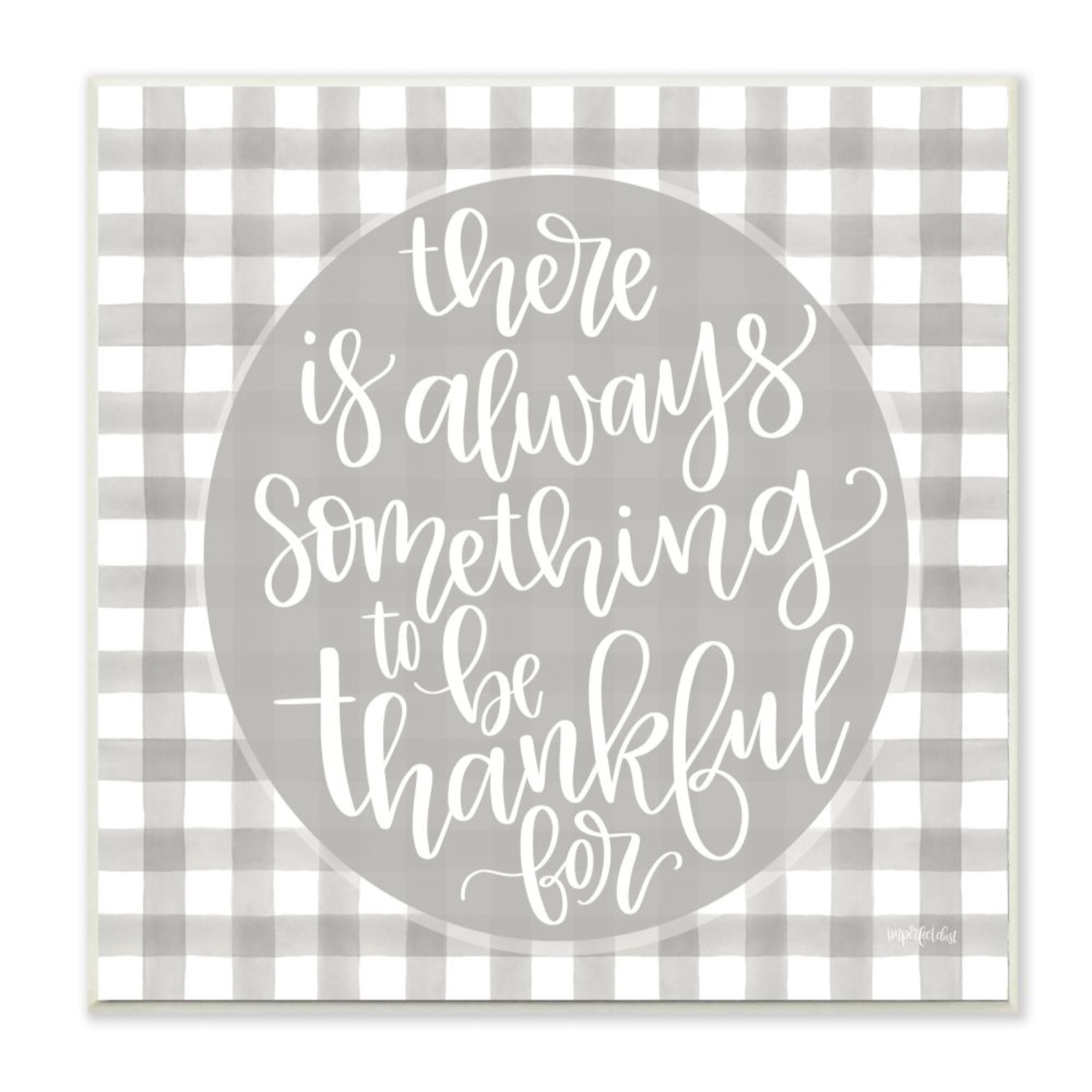 Stupell Industries Always Something Thankful For Phrase Grey Plaid Design by Imperfect Dust