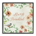 thumbnail image 1 of Stupell Industries Always Thankful Floral Botanical & Floral Painting Black Framed Art Print Wall Art, 12 x 12, 1 of 10