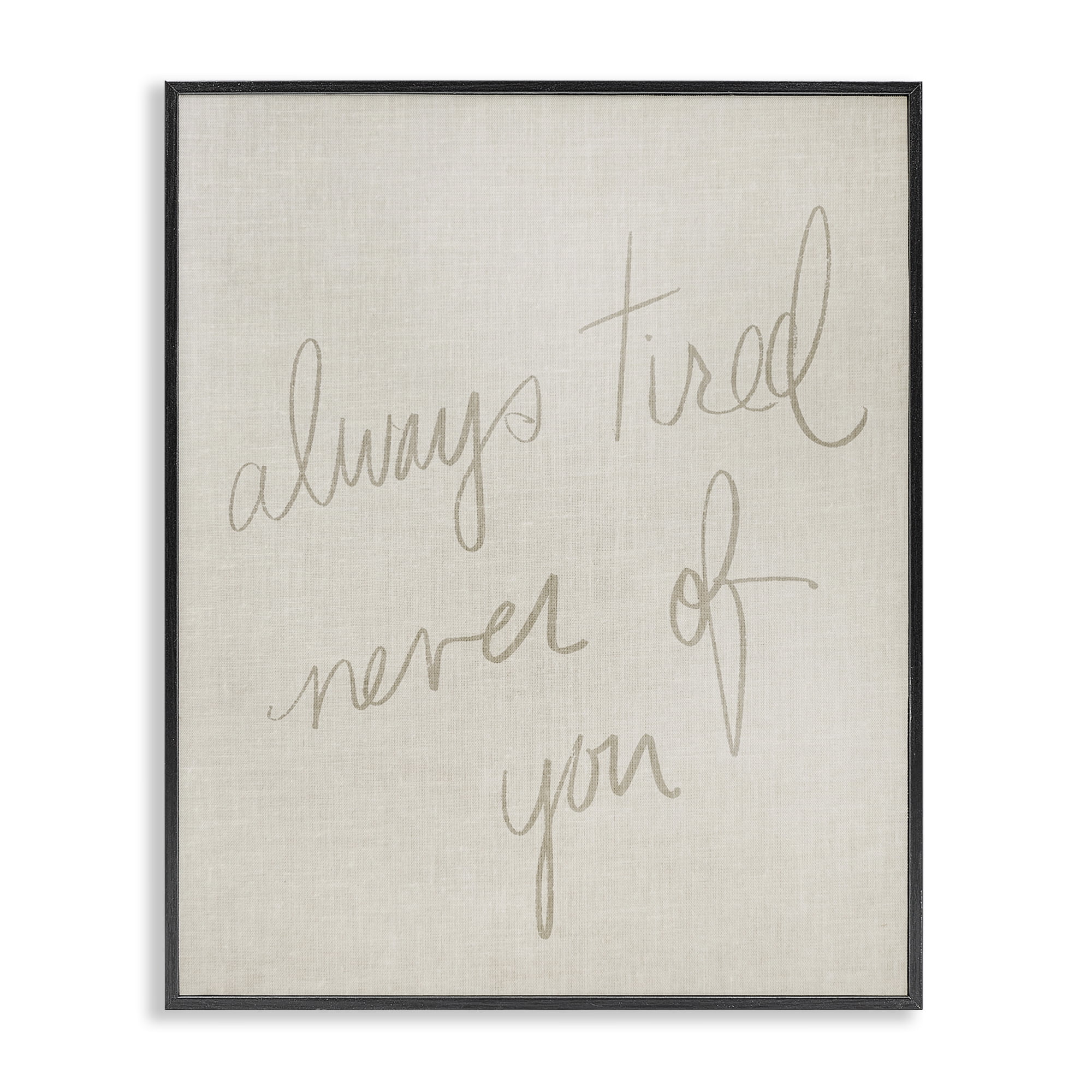 Stupell Industries Always Tired Never Of You Text & Numbers Painting Black Framed Art Print Wall Art, 16 x 20