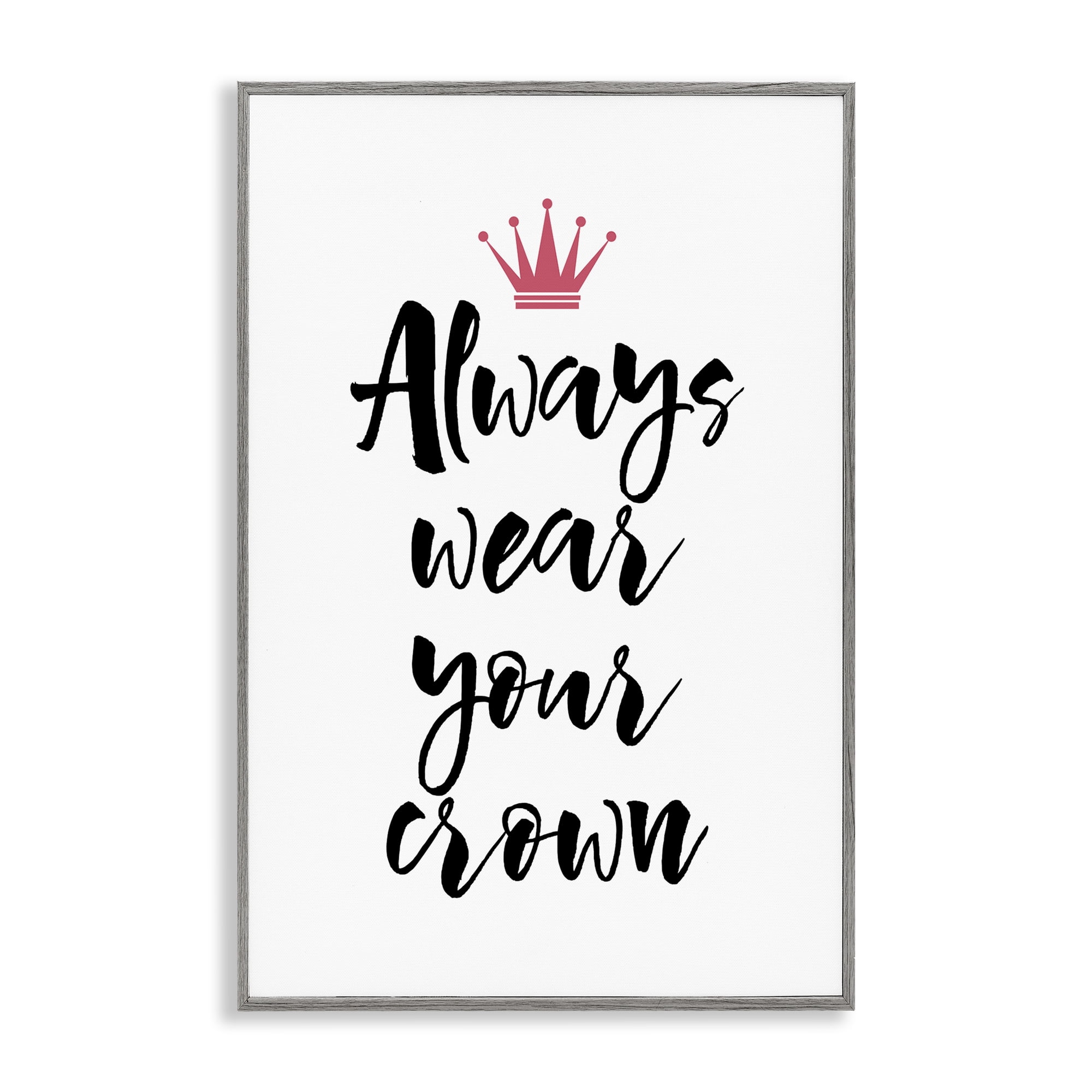 Stupell Industries Always Wear Your Crown Text & Numbers Painting Gray Framed Art Print Wall Art, 20 x 30