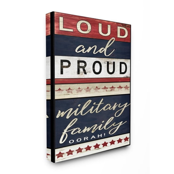 Stupell Industries Americana Sign Military Family Loud and Proud Phrase Canvas Wall Art Design by Cindy Jacobs, 36" x 48"